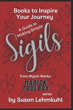 Paperback A Guide to Making Simple Sigils Book