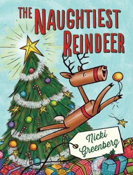 Hardcover The Naughtiest Reindeer Book