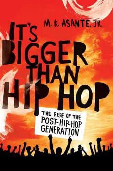 Paperback It's Bigger Than Hip Hop: The Rise of the Post-Hip-Hop Generation Book
