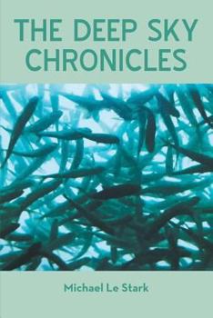 Paperback The Deep Sky Chronicles Book