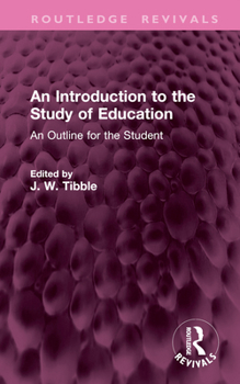 Hardcover An Introduction to the Study of Education: An Outline for the Student Book