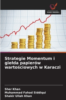 Paperback Strategie Momentum i gielda papierów warto&#347;ciowych w Karaczi [Polish] Book