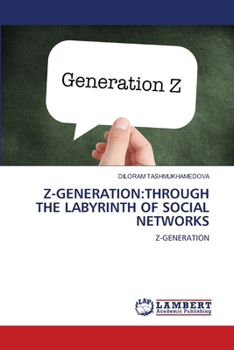 Paperback Z-Generation: Through the Labyrinth of Social Networks Book