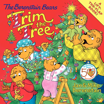 The Berenstain Bears Trim the Tree (Berenstain Bears) - Book  of the Berenstain Bears Lift the Flap Books
