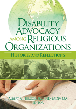 Paperback Disability Advocacy Among Religious Organizations: Histories and Reflections Book