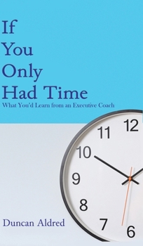 Hardcover If You Only Had Time Book