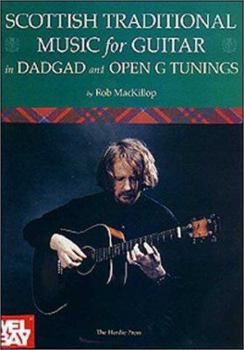 Paperback Mel Bay Scottish Traditional Music for Guitar in Dadgad and Open G Tunings Book