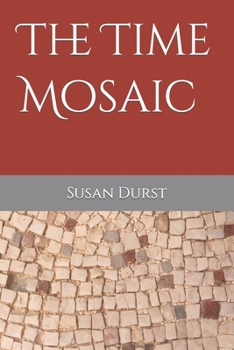 Paperback The Time Mosaic Book