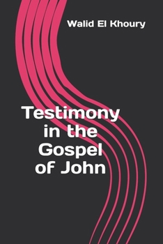 Paperback Testimony in the Gospel of John Book