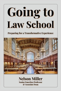 Paperback Going to Law School: Preparing for a Transformative Experience Book