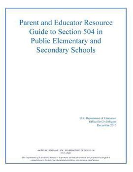 Paperback Parent and Educator Resource Guide to Section 504 in Public Elementary and Secon Book