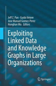 Paperback Exploiting Linked Data and Knowledge Graphs in Large Organisations Book