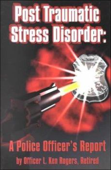 Paperback Post Traumatic Stress Disorder: A Police Officers Report Book