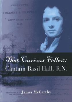 Paperback That Curious Fellow: Captain Basil Hall, RN Book