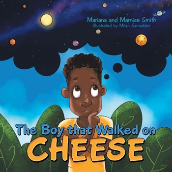 Paperback The Boy That Walked on Cheese Book