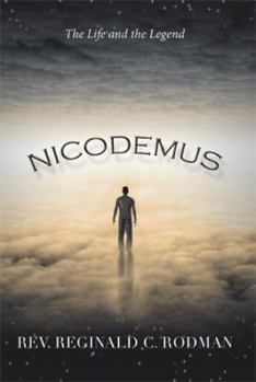 Paperback Nicodemus: The Life and the Legend Book