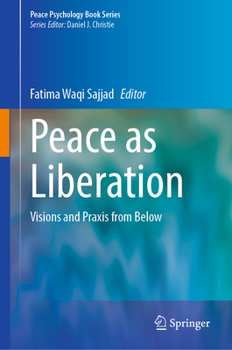 Hardcover Peace as Liberation: Visions and PRAXIS from Below Book