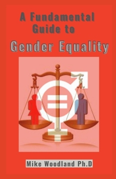 Paperback A Fundamental Guide to Gender Equality Book