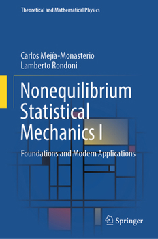 Hardcover Nonequilibrium Statistical Mechanics I: Foundations and Modern Applications Book