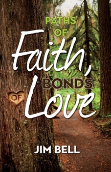 Paperback Paths of Faith, Bonds of Love Book