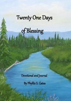 Paperback Twenty One Days of Blessing: Devotional and Journal Book