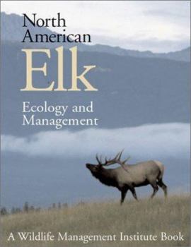 Hardcover North American Elk: Ecology and Management Book
