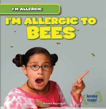 I'm Allergic to Bees - Book  of the I'm Allergic