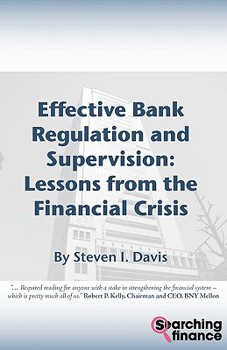 Paperback Effective Bank Regulation and Supervision: Lessons from the Financial Crisis Book