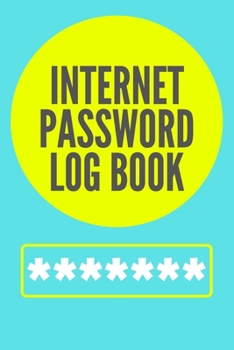 Internet Password Log Book: Password Keeper Manager / Internet Password Organizer - Alphabetical With Tabs Information Journal