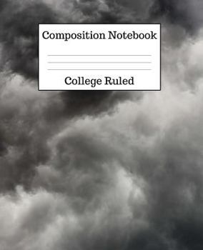 Paperback Composition Notebook College Ruled: 100 Pages - 7.5 x 9.25 Inches - Paperback - Dark Clouds Design Book