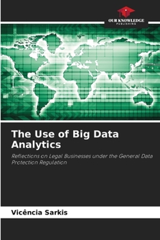 Paperback The Use of Big Data Analytics Book