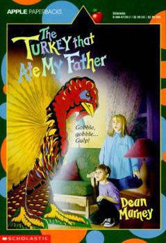 Paperback The Turkey That Ate My Father Book