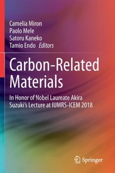 Carbon-Related Materials: In Honor of Nobel Laureate Akira Suzuki’s Lecture at IUMRS-ICEM 2018