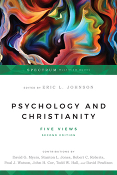 Psychology & Christianity: Five Views - Book  of the Spectrum Multiview