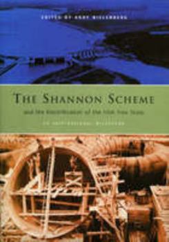 Hardcover The Shannon Scheme and Electrification of the Irish Free State Book