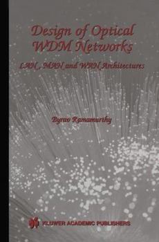 Hardcover Design of Optical Wdm Networks: Lan, Man and WAN Architectures Book