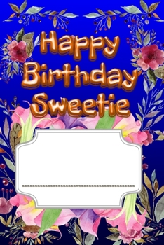 Paperback Happy Birthday Book: Happy Birthday Sweetie - happy birthday kids book - september happy birthday to you book - september birthday themes - Book