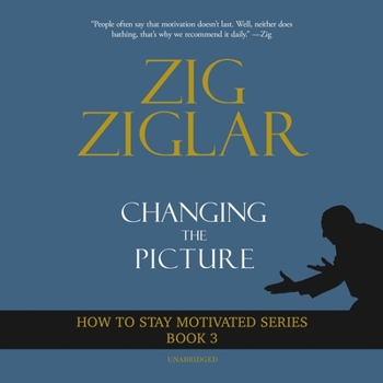 Audio CD Changing the Picture: How to Stay Motivated Book 3 Book