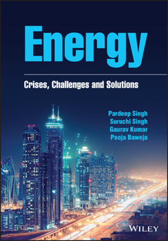 Hardcover Energy: Crises, Challenges and Solutions Book