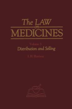 Paperback The Law on Medicines: Volume 3 Distribution and Selling Book