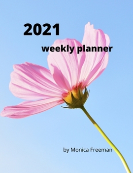 Paperback 2021 Weekly Planner: Appealing weekly planner for 2021 one page per week Book