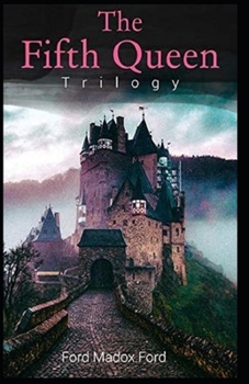 Paperback The Fifth Queen(The Fifth Queen Trilogy #1) Annotated Book