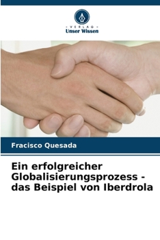 Paperback Ein erfolgreicher Globalisierungsprozess - das Beispiel von Iberdrola [German] Book