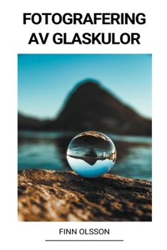 Paperback Fotografering av Glaskulor [Swedish] Book