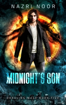 Midnight's Son - Book #5 of the Darkling Mage