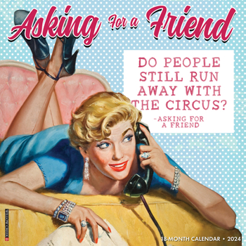 Calendar Asking for a Friend 2024 12 X 12 Wall Calendar Book