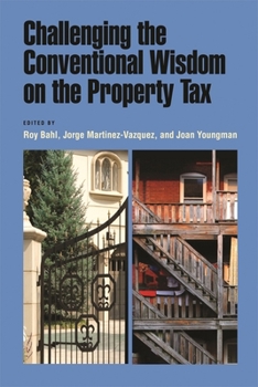 Paperback Challenging the Conventional Wisdom on the Property Tax Book