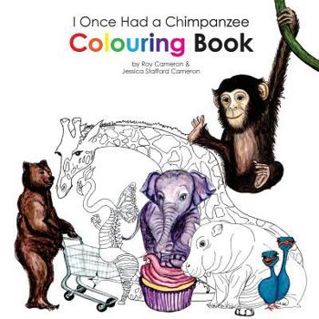 Paperback I Once Had a Chimpanzee Colouring Book