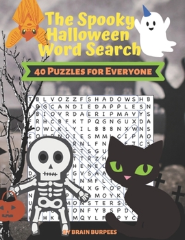 Paperback The Spooky Halloween Word Search: 40 Puzzles for Everyone Book