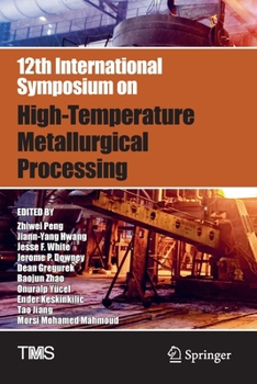 Paperback 12th International Symposium on High-Temperature Metallurgical Processing Book